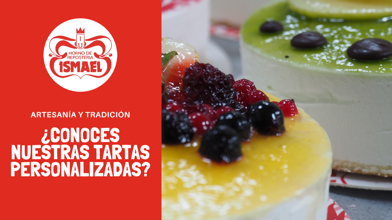 ¿Conoces nuestras tartas personalizadas? - Horno de Repostería Ismael