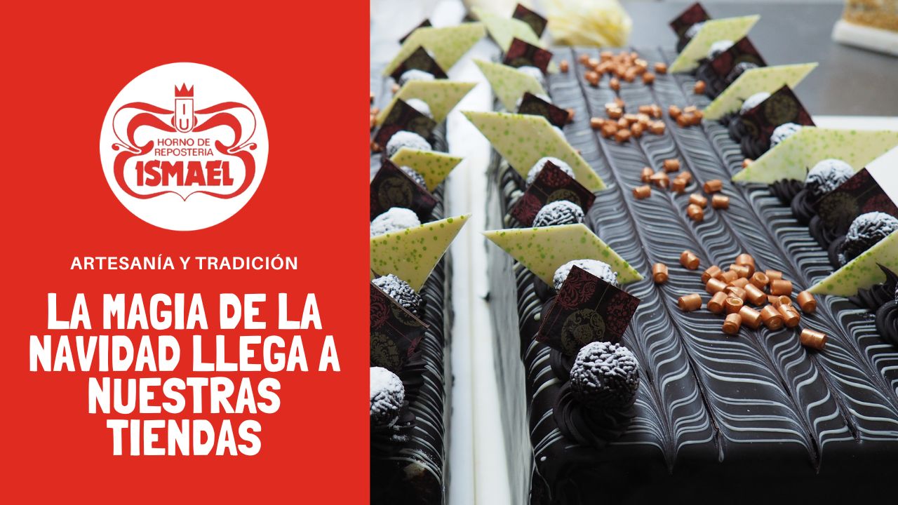 ¿Por qué esta Navidad necesitas volver al origen en Horno Ismael?