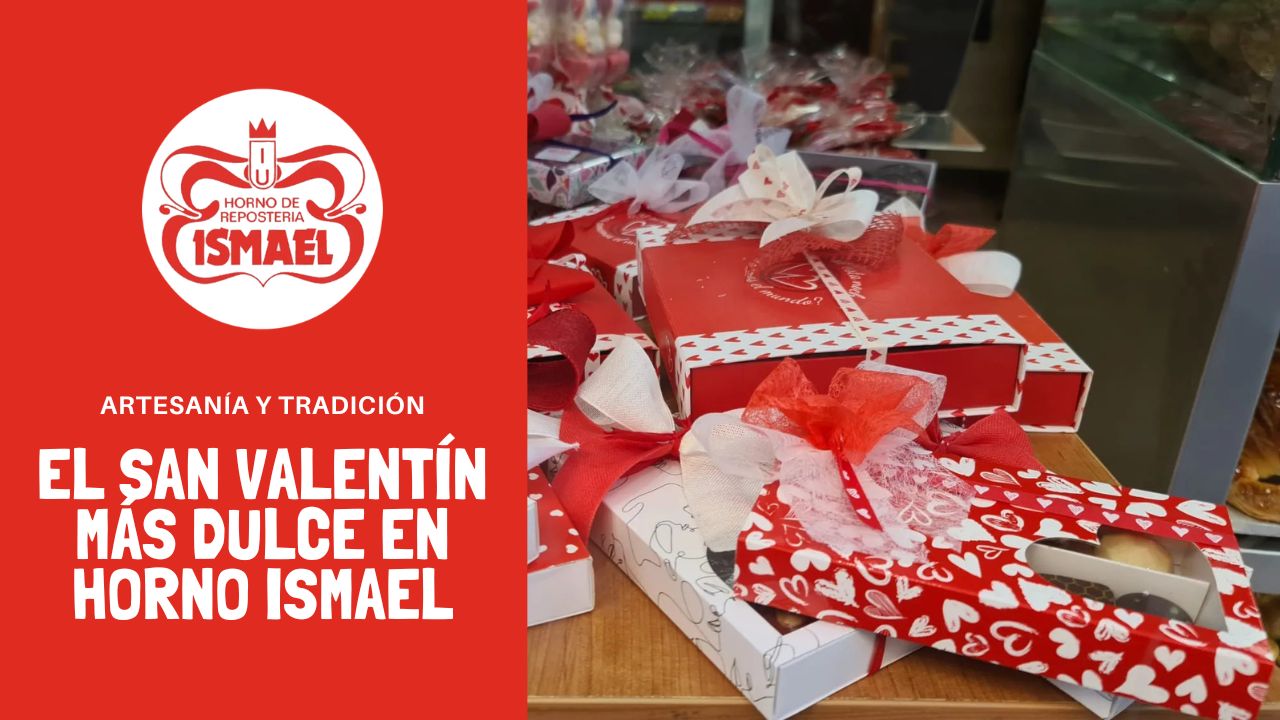 celebra santa agueda como merece Enamórate del San Valentín más dulce de Zaragoza - Horno Ismael